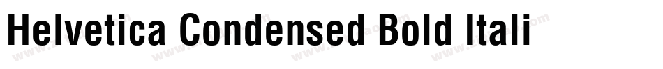 Helvetica Condensed Bold Italic字体转换